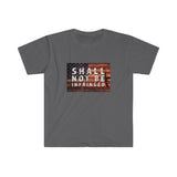 Shall Not Be Infringed Unisex Softstyle T-Shirt