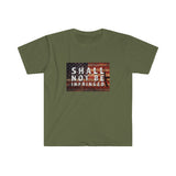 Shall Not Be Infringed Unisex Softstyle T-Shirt