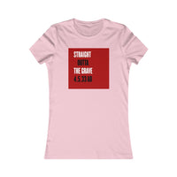 STRAIGHT OUTTA THE GRAVE  -  Women's Slim Fit Long Body Tee