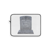 DON'T GET BETTER GET DEADER   -  Laptop Sleeve