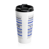 NOT MY WAY BUT YHWH  -  Stainless Locking Lid Travel Mug 15oz