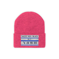 NOT MY WAY BUT YHWH  -  Unisex Knit Beanie