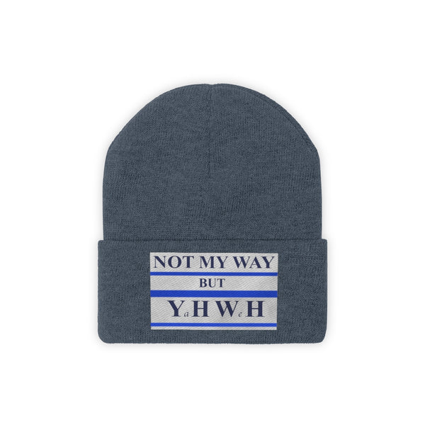 NOT MY WAY BUT YHWH  -  Unisex Knit Beanie