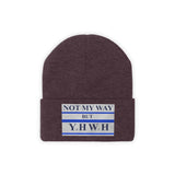 NOT MY WAY BUT YHWH  -  Unisex Knit Beanie