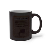 JESUS IS ALIVE  -  Color Changing Graphic Mug