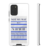 NOT MY WAY BUT YHWH  -  Tough Cases Phone Cases