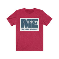 CHRIST IN ME  -  Unisex Close Fit Tee