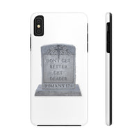 DON'T GET BETTER GET DEADER   -  Case Mate Tough Phone Cases