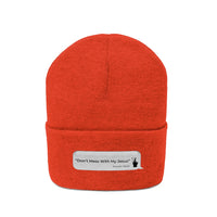 DON’T MESS WITH MY JESUS -  Unisex Knit Beanie