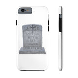 DON'T GET BETTER GET DEADER   -  Case Mate Tough Phone Cases