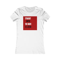 STRAIGHT OUTTA THE GRAVE  -  Women's Slim Fit Long Body Tee