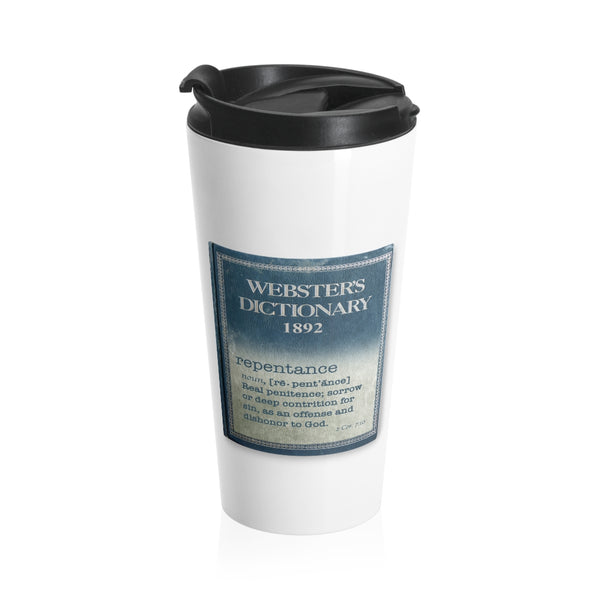 REPENTANCE   -   Stainless Locking Lid Travel Mug 15oz