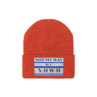 NOT MY WAY BUT YHWH  -  Unisex Knit Beanie