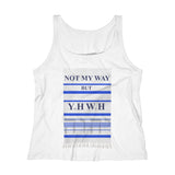 NOT MY WAY BUT YHWH  -  Women's Relaxed Fit Tank