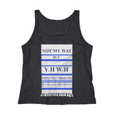 NOT MY WAY BUT YHWH  -  Women's Relaxed Fit Tank