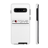 FORGIVE  -  Tough Cases Phone Case