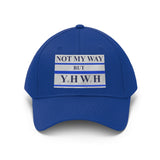 NOT MY WAY BUT YHWH  -  Baseball Hat