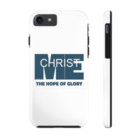 CHRIST IN ME  -  Case Mate Tough Phone Cases