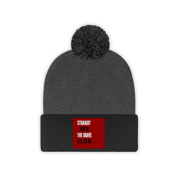 STRAIGHT OUTTA THE GRAVE  -  Unisex Pom Pom Beanie