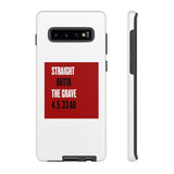 STRAIGHT OUTTA THE GRAVE  -  Tough Case Phone Case