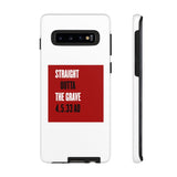 STRAIGHT OUTTA THE GRAVE  -  Tough Case Phone Case