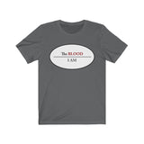 I AM UNDER THE BLOOD  -  Unisex Close Fit Tee