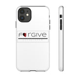 FORGIVE  -  Tough Cases Phone Case