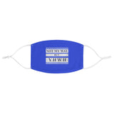 NOT MY WAY BUT YHWH - Fabric Face Mask