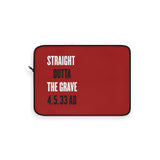 STRAIGHT OUTTA THE GRAVE  -  Laptop Sleeve