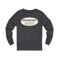 RESURRECTION SUNDAY -  Unisex Close Fit Long Sleeve