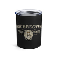 RESURRECTION POWER COMPANY  -  Stainless Black Graphic Tumbler 10oz