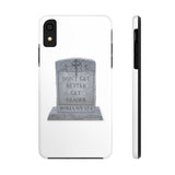 DON'T GET BETTER GET DEADER   -  Case Mate Tough Phone Cases