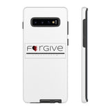 FORGIVE  -  Tough Cases Phone Case