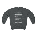 THANKSGIVING WHO CARES -  Unisex Classic Blend Sweatshirt