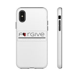 FORGIVE  -  Tough Cases Phone Case