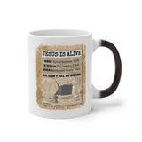 JESUS IS ALIVE  -  Color Changing Graphic Mug