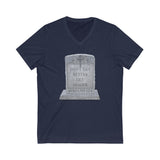 DON'T GET BETTER GET DEADER   -  Unisex Close Fit V-Neck Tee