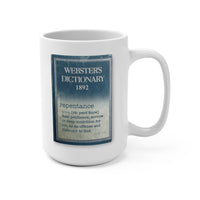 REPENTANCE -  White 2-Sided Graphic Mug 15oz