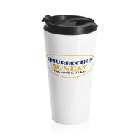 RESURRECTION SUNDAY  -  Stainless Locking Lid Travel Mug 15oz