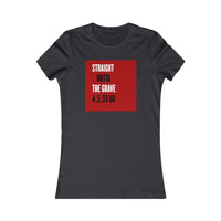 STRAIGHT OUTTA THE GRAVE  -  Women's Slim Fit Long Body Tee