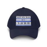 NOT MY WAY BUT YHWH  -  Baseball Hat