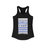 NOT MY WAY BUT YHWH  -  Women's Slim Fit Racerback Tank