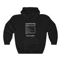 THANKSGIVING WHO CARES  -  Unisex Classic Blend Hoodie