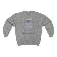 DON'T GET BETTER GET DEADER  -  Unisex Classic Blend Sweatshirt