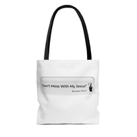 DON’T MESS WITH MY JESUS  -   2 Sided Graphic Tote Bag