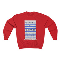 NOT MY WAY BUT YHWH  -  Unisex Classic Blend Sweatshirt