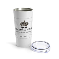 GLORY OF KINGS  -   Stainless 2-Sided Graphic Tumbler 20oz