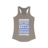 NOT MY WAY BUT YHWH  -  Women's Slim Fit Racerback Tank