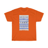 NOT MY WAY BUT YHWH  -  Unisex Heavy Cotton Tee