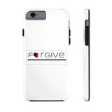 FORGIVE  -  Case Mate Tough Phone Cases